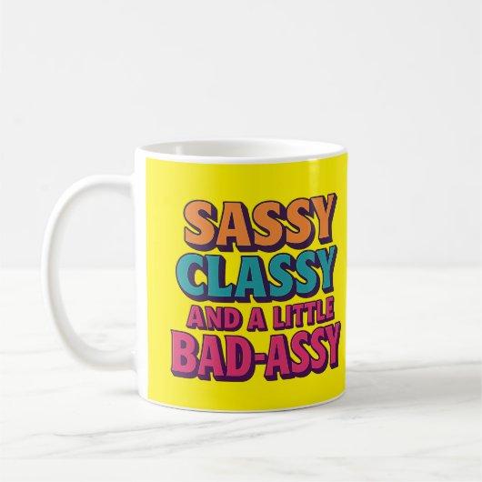 Sassy Classyと少しBad-Assy Mug コーヒーマグカップ (左)