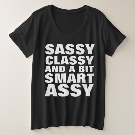 SASSY CLASSY & ASSY PLUS頭が切れるサイズTシャツ プラスサイズTシャツ (デザイン正面)