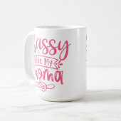 Sassy Like My Mama Personalized コーヒーマグカップ (正面左)