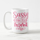 Sassy Like My Mama Personalized コーヒーマグカップ (左)