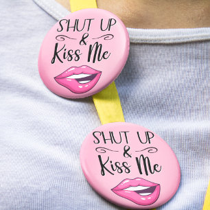 Sassy Lips Shut UpとキスMe 缶バッジ