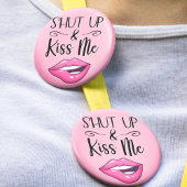 Sassy Lips Shut UpとキスMe 缶バッジ