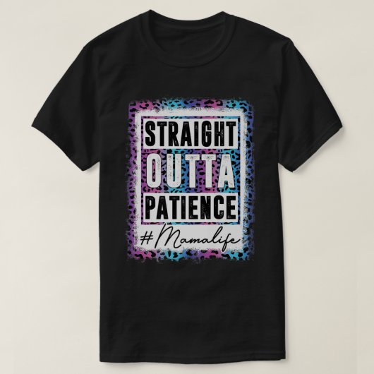 Sassy Mama Tee Straight Outta Patience Leopard Mam Tシャツ (デザイン正面)