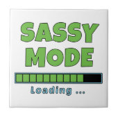 Sassy Mode Loading … タイル (正面)