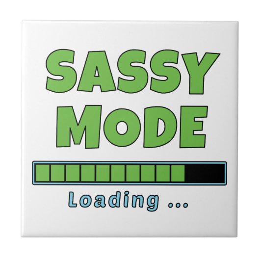 Sassy Mode Loading … タイル (正面)