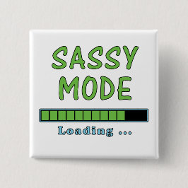 Sassy Mode Loading … 缶バッジ
