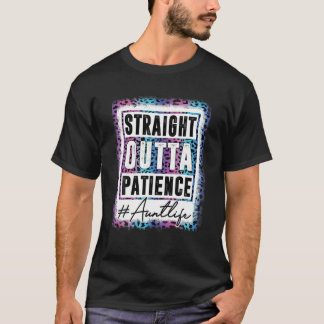 Sassy Mom Straight Outta Patience Leopard Mom Life Tシャツ