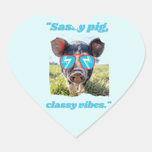 Sassy Pig クラシックな雰囲気 - ブタの名言 ハートシール (正面)
