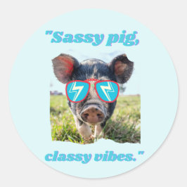Sassy Pig クラシックな雰囲気 - ブタの名言 ラウンドシール