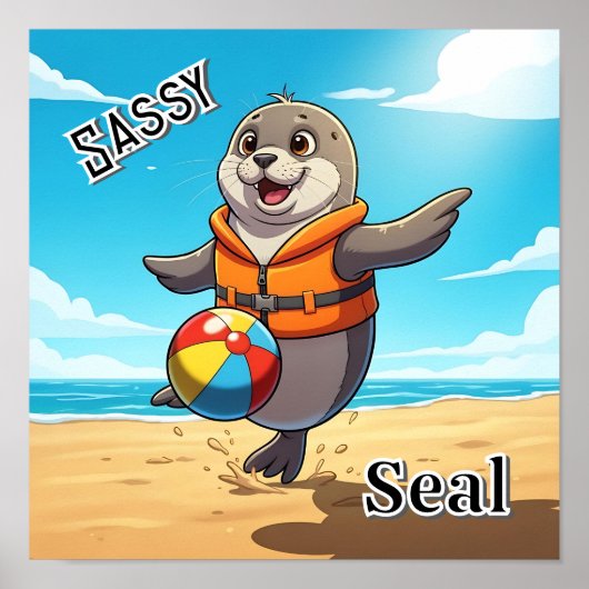 Sassy Seal | Cute Cartoon Kid's Nursery Art ポスター (正面)