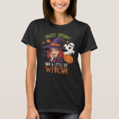 Sassy, Spooky, and a Little Bit Witchy – Funny Tシャツ (正面)