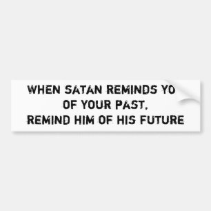 satanあなたの過去時youofに、思い出させます彼にo…思い出させます バンパーステッカー