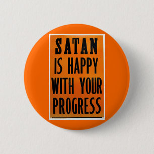 Satanはあなたの進歩と幸せです 缶バッジ