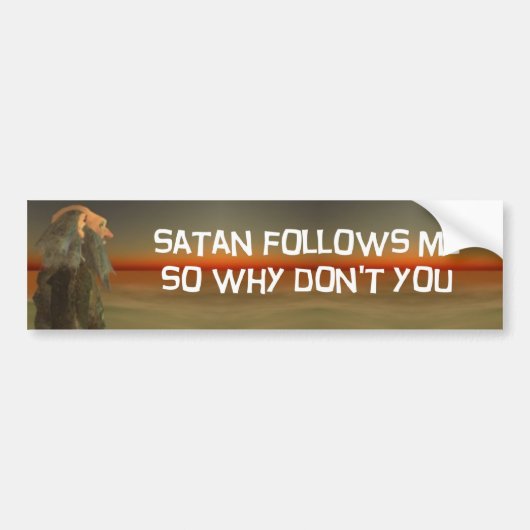 satan私を後を追います バンパーステッカー (正面)