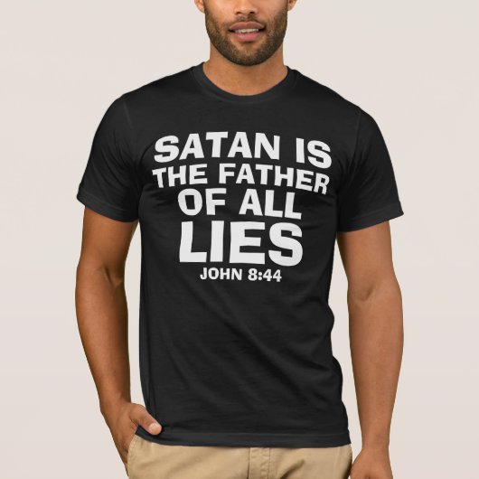 Satan Father of All Lies, Christian T-shirts Tシャツ (正面)
