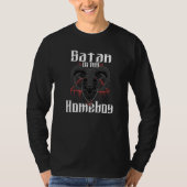 Satan Is My Homeboy  Satanic Satanism Baphomet  3 Tシャツ (正面)