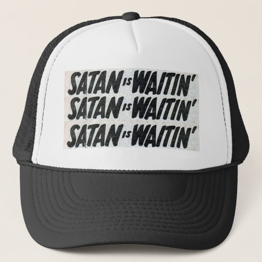 satan is waitin キャップ (正面)