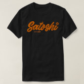 Satoshi Est 2009 Bitcoin Creator Blockchain Curren Tシャツ (デザイン正面)