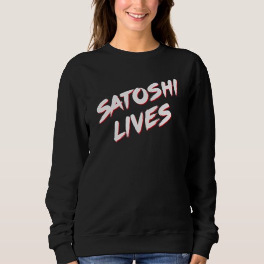 Satoshi Lives Bitcoin スウェットシャツ (正面)