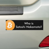 Satoshi Nakamotoはだれですか。 Bitcoinのバンパーステッカー バンパーステッカー (車上)