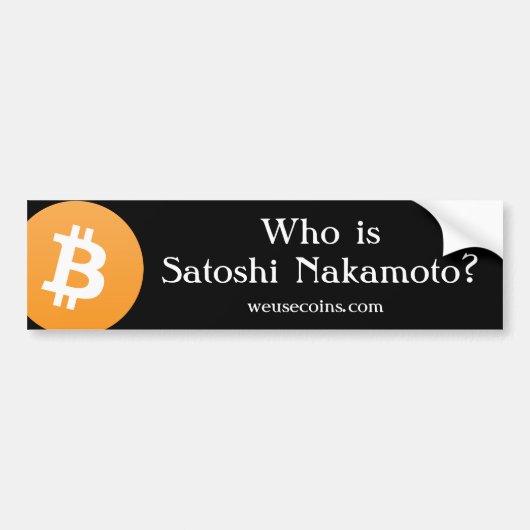 Satoshi Nakamotoはだれですか。 Bitcoinのバンパーステッカーv2 バンパーステッカー (正面)