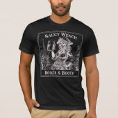 Saucy Wench Booze & Booty T-Shirt Tシャツ (正面)