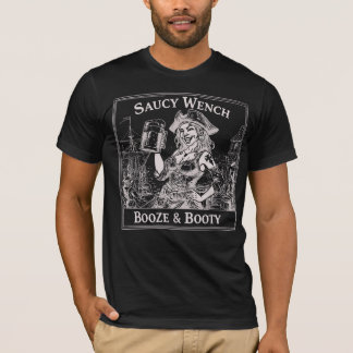 Saucy Wench Booze & Booty T-Shirt Tシャツ