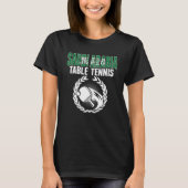 Saudi Arabia Table Tennis   Saudi Ping Pong Suppor Tシャツ (正面)