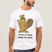 sauves un arbre, manges un castor tシャツ (正面)