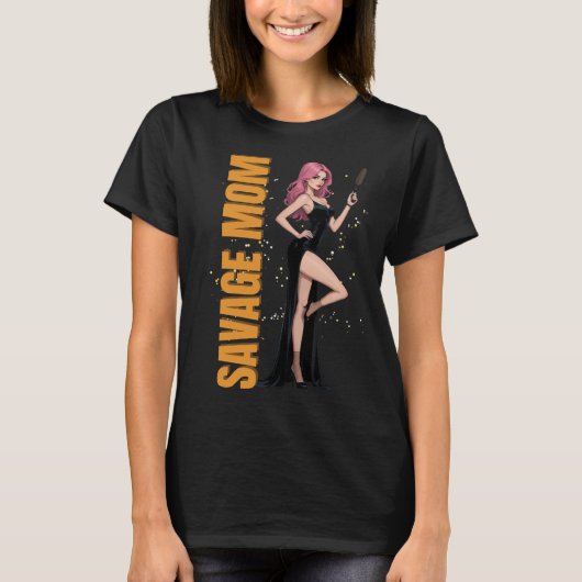 Savage Mom Tシャツ | おもしろいMへの激しいスタイリッシュ贈り物 (正面)