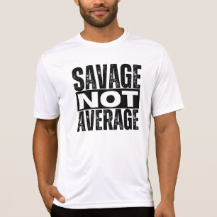 Savage Not AverageホワイトTシャツ Tシャツ
