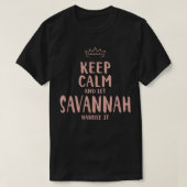 Savannah Keep Calm Personalized Name Friends Funny Tシャツ (デザイン正面)