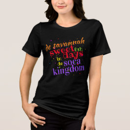 Savannah Sweet 4日in d Soca Kingdom （編集可能） トライブレンドＴシャツ