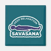 Savasana • Deep Relaxation Corpse Pose Yoga マグネット (正面)