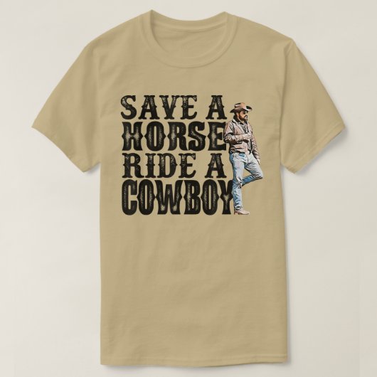 Save A Horse Ride A Cowboy 487 Tシャツ (デザイン正面)
