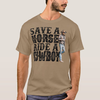 Save A Horse Ride A Cowboy 487 Tシャツ