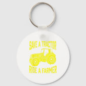 Save A Tractor Ride A Farmer Farming Tractors Farm キーホルダー (正面)