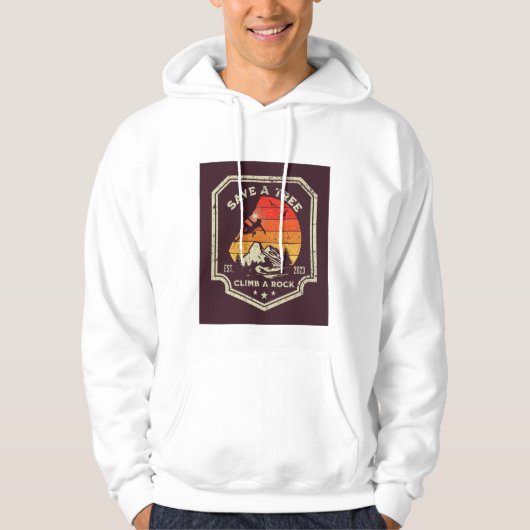 “Save a Tree – Climb a Rock” Hoodie パーカ (正面)