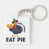 Save A Turkey Eat Pie Funny Happy Thanksgiving キーホルダー (裏面)