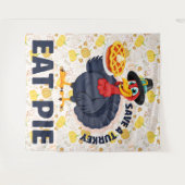 Save A Turkey Eat Pie Funny Happy Thanksgiving タペストリー (正面(横))