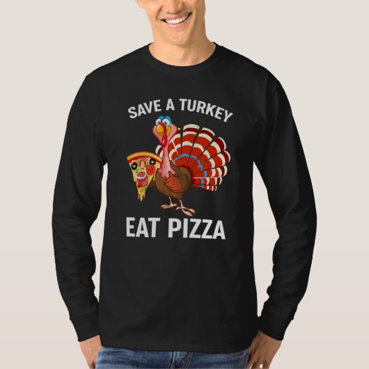 Save a Turkey Eat Pizza Adult Vegan Thanksgiving 2 Tシャツ (正面)