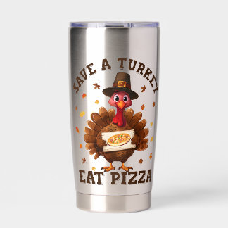 Save a Turkey Eat Pizza – Funny Thanksgiving Pizza 保温保冷タンブラー