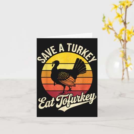 Save A Turkey Eat Tofurky Vegan Thanksgiving  カード (黄色い花)
