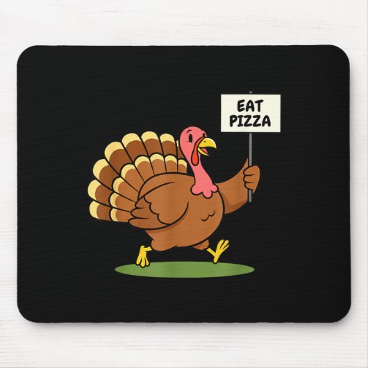 Save A Turkey, Eat Zza Funny Thanksgiving Design F マウスパッド (正面)