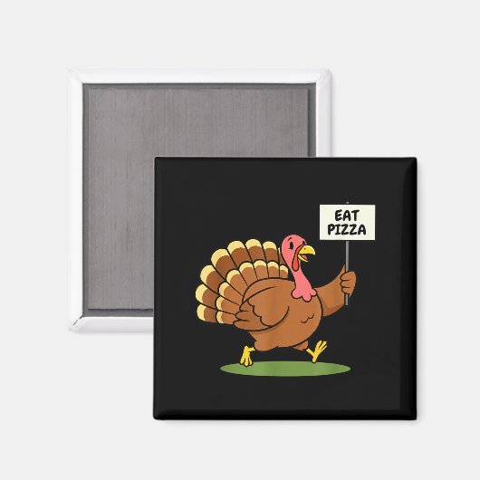 Save A Turkey, Eat Zza Funny Thanksgiving Design F マグネット (正面/裏面)