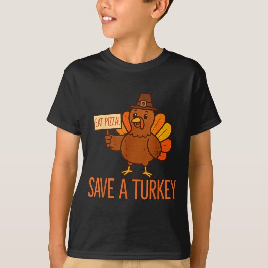 Save A Turkey Eat Zza Funny Thanksgiving Men Women Tシャツ (正面)