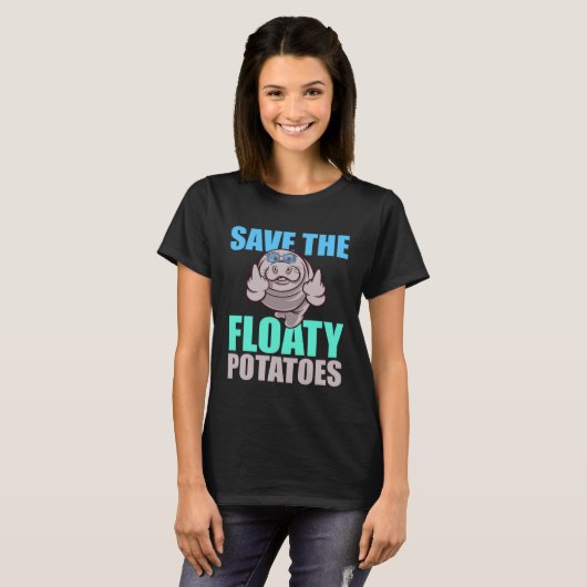 Save All The Floaty Potatoes Animal Manatee Tシャツ (正面フル)