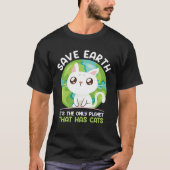 Save Earth Cat Environment Protection Earth Day Tシャツ (正面)