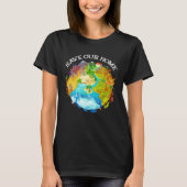 Save Our Home Animals Wildlife Conservation Save T Tシャツ (正面)