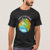 Save Our Home Animals Wildlife Conservation Save T Tシャツ (正面)